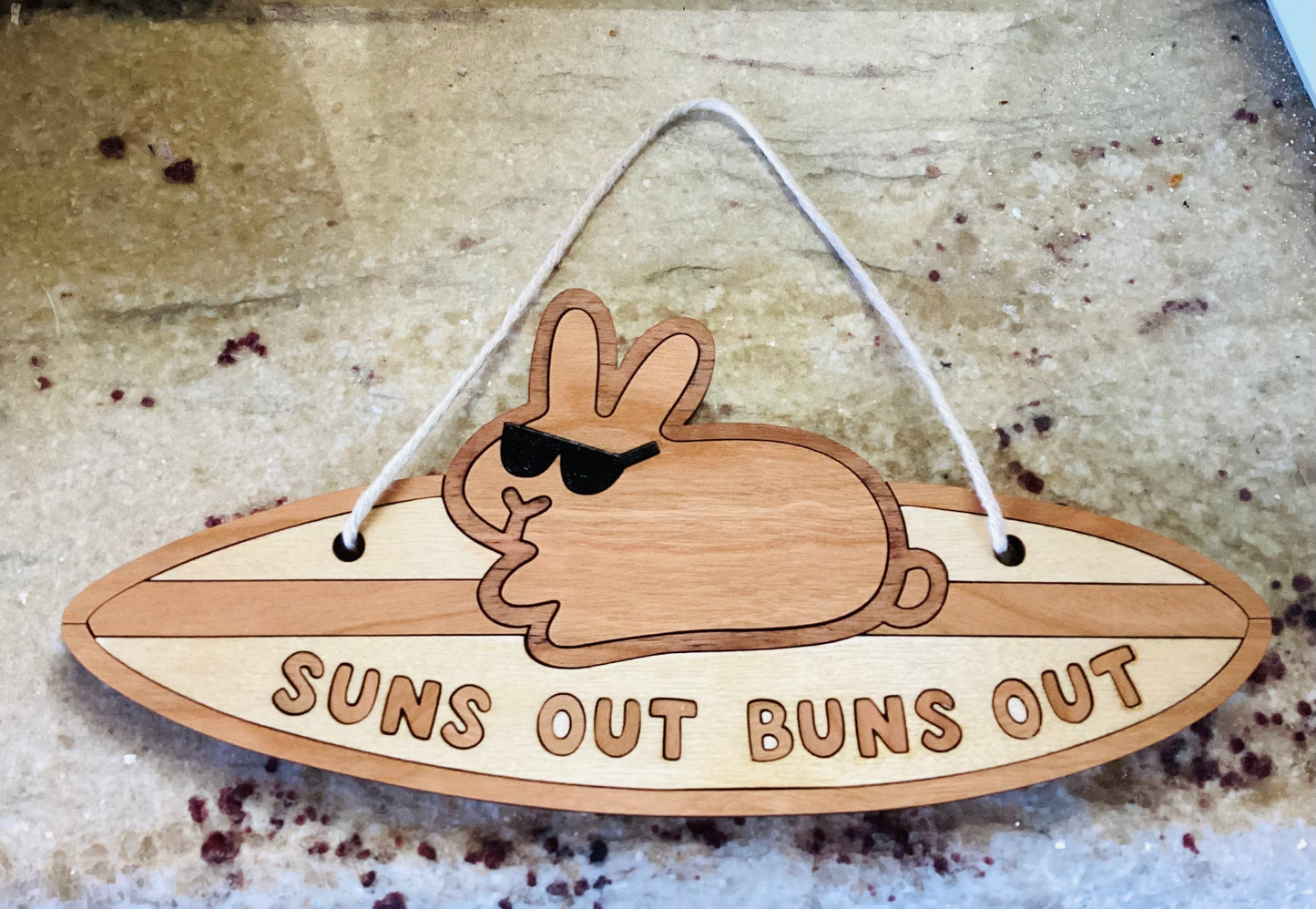 Suns Out Buns Out Wood Sign 9"