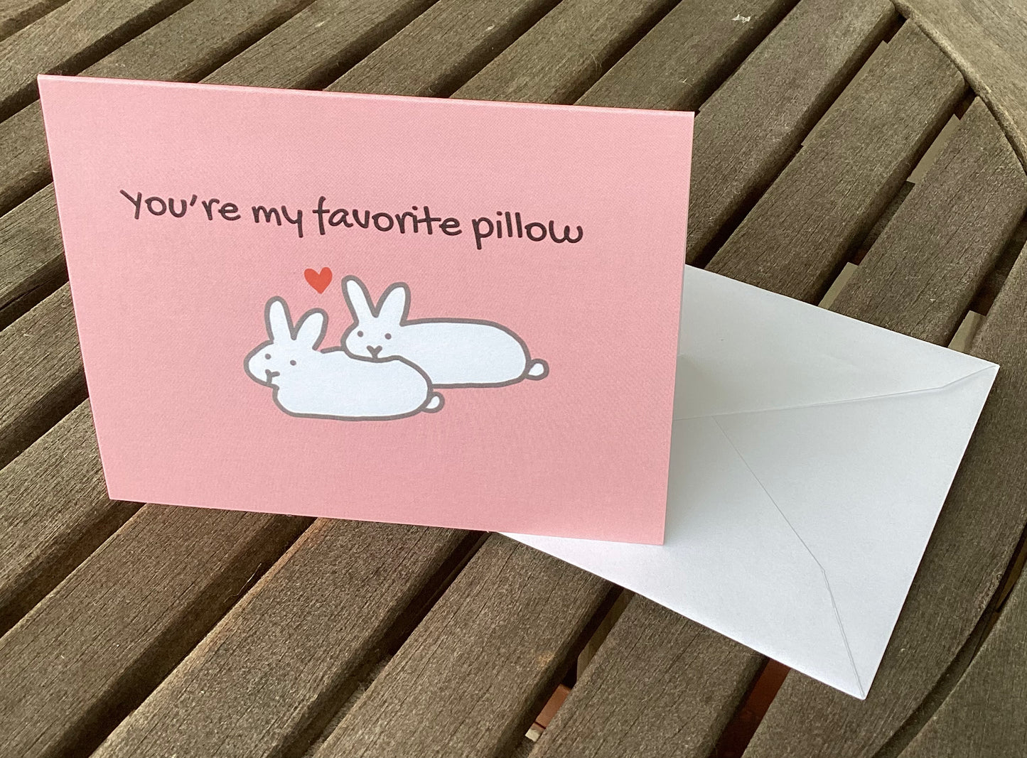 Valentines Bunny Card - You're My Favorite Pillow
