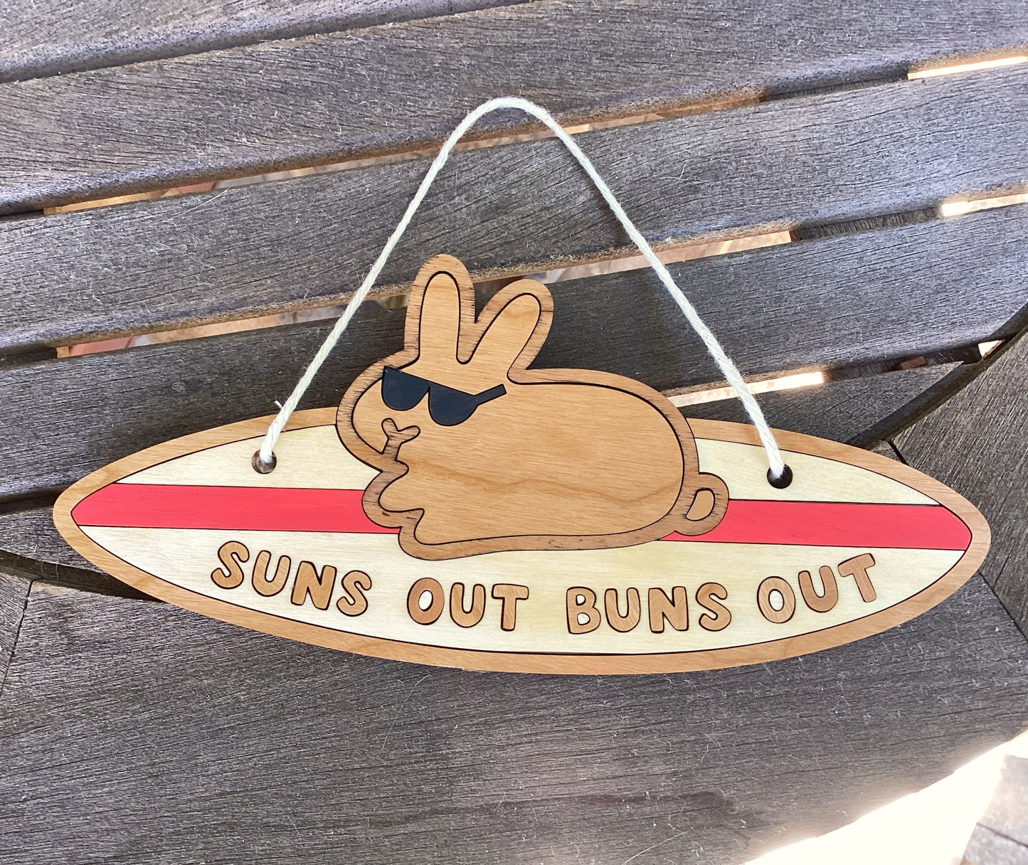 Suns Out Buns Out Wood Sign 9"