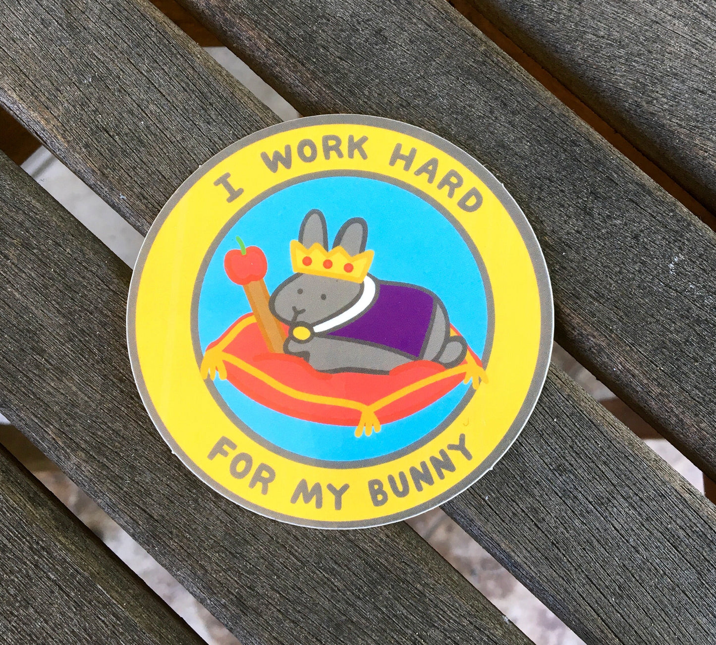 I Work Hard For My Bunny 3” Sticker